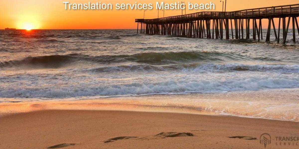 Get A Wide Range Of Facilities By Hiring A Document Translation Services Mastic beach
