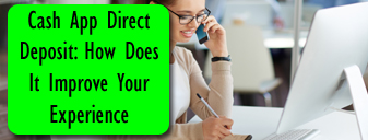 How To Enable And Leverage Cash App Direct Deposit Feature?