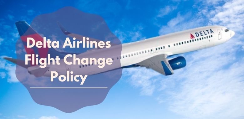 Delta Airlines Flight Change Policy +1-855-915-0936, Same Day, Fee