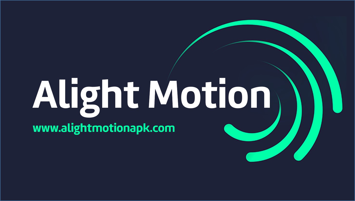 Alight Motion APK 4.3.3 Latest version free Download Android, iOS, PC
