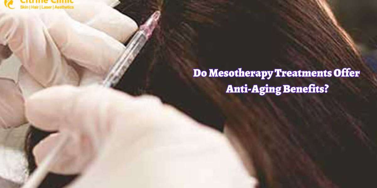 Do Mesotherapy Treatments Offer Anti-Aging Benefits?