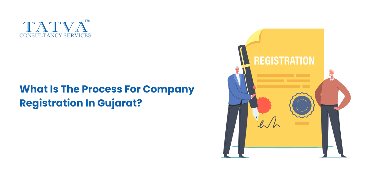 What Is The Process For Company Registration In Gujarat?