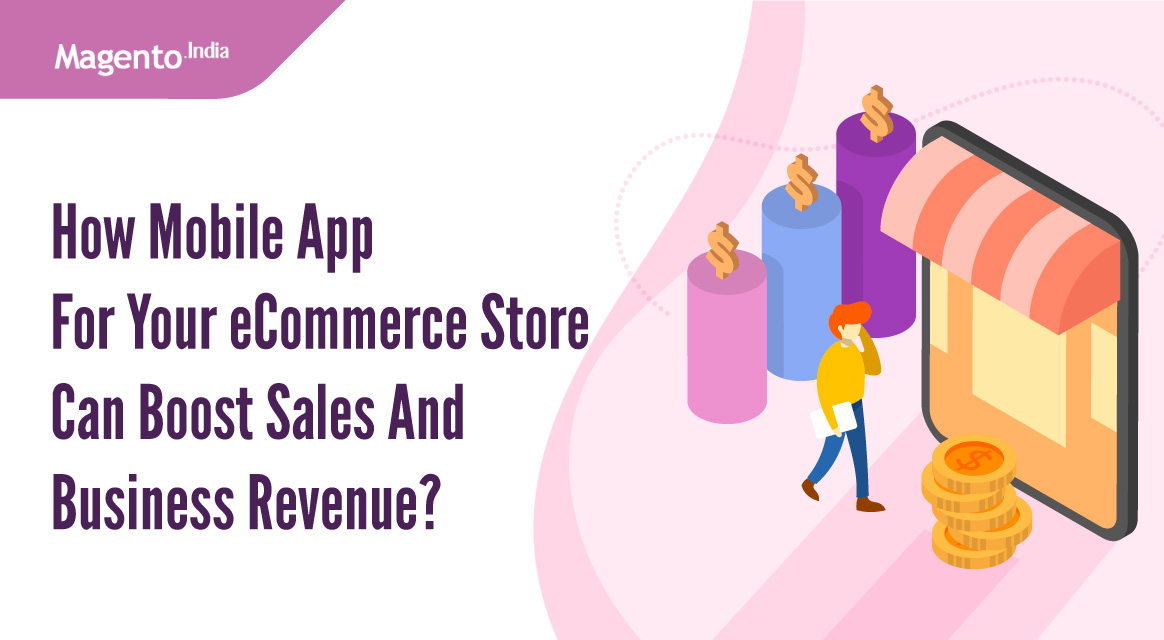 How Mobile App for your eCommerce Store can boost sales and business revenue? - shortkro