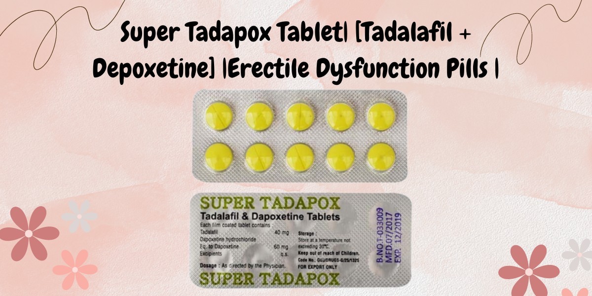 Super Tadapox Tablet| [Tadalafil + Depoxetine] |Erectile Dysfunction Pills |
