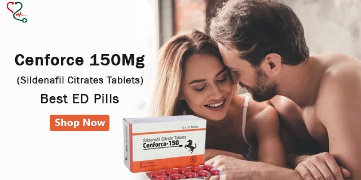 Cenforce 150 Mg Sildenafil Tablet For Best ED Treatment