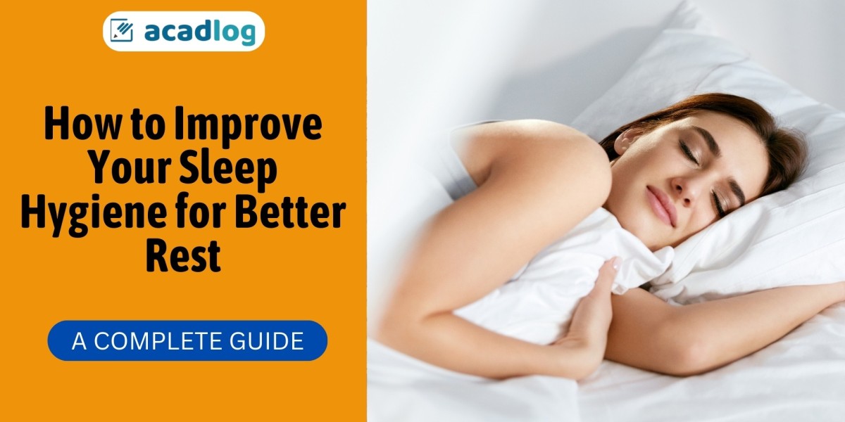 How to Improve Your Sleep Hygiene for Better Rest